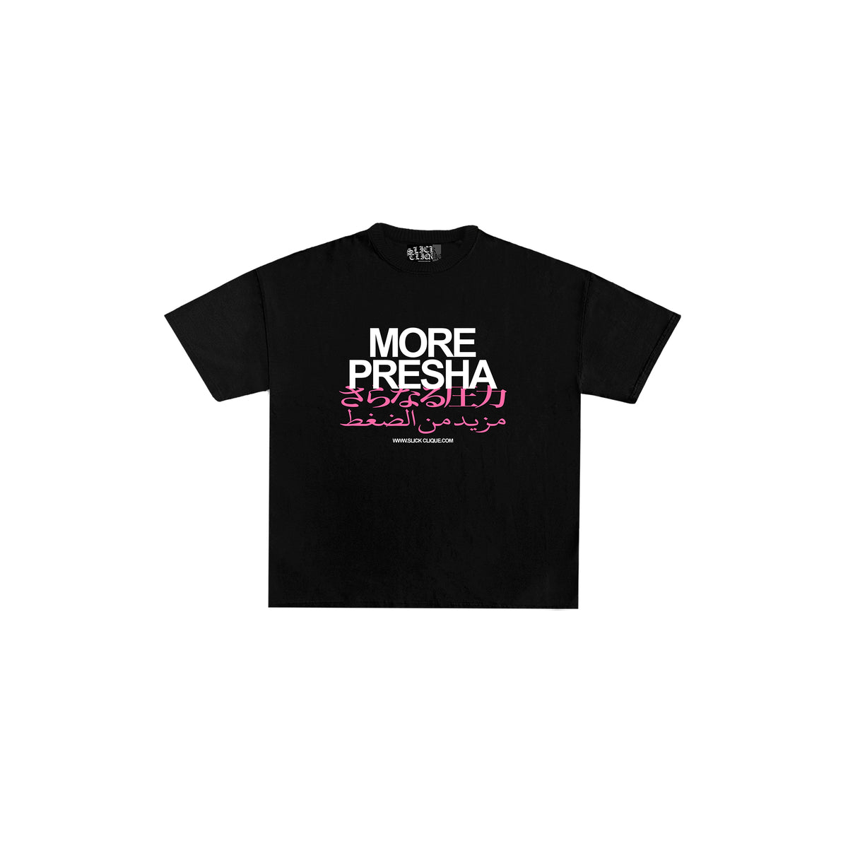 SLICK CLIQUE MORE PRESHA BLACK TEE